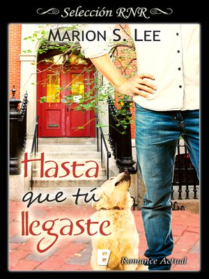 cover image of Hasta que tú llegaste (Bilogía Entonces tú 1)